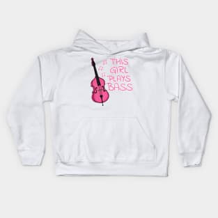 This Girl Plays Bass, Female Bassist, Double Bass Kids Hoodie